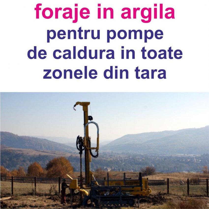 FORAJE PENTRU POMPE DE CALDURA IN ARGILA INCLUSIV SONDA VERTICALA DUBLA 32 MM